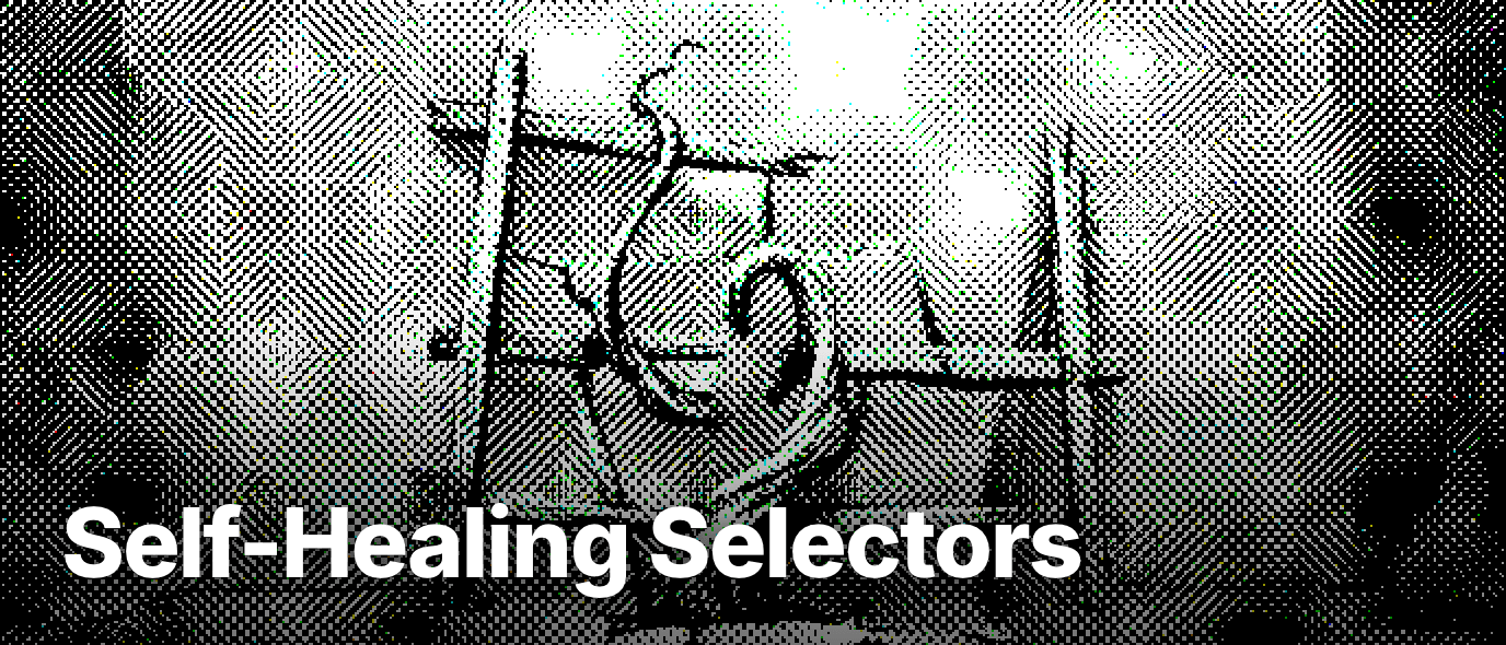 What are self-healing selectors?