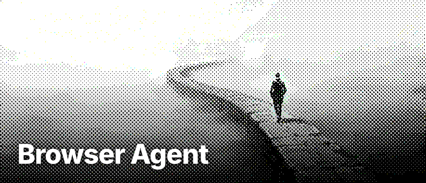 What is a browser agent?