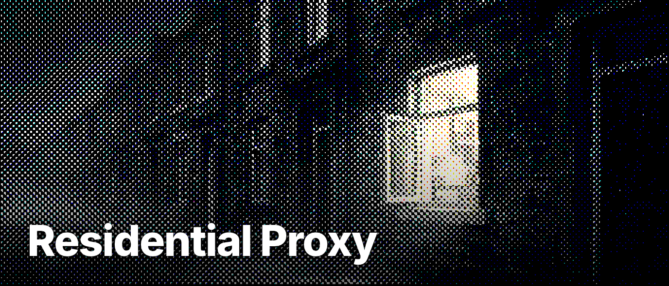 What is a residential proxy?